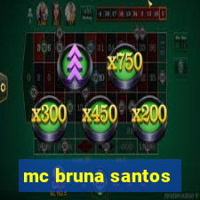 mc bruna santos